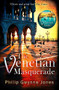 The Venetian Masquerade by Philip Gwynne Jones, 9781472129734