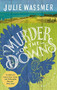 Murder on the Downs by Julie Wassmer, 9781472130099
