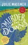Murder on the Downs by Julie Wassmer, 9781472130099