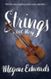 Strings (A Love Story) by Megan Edwards, 9781945501036