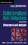 Collateralized Debt Obligations (Structures and Analysis) by Douglas J. Lucas, Laurie S. Goodman, Frank J. Fabozzi, 9780471718871