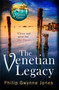 The Venetian Legacy by Philip Gwynne Jones, 9781472134295