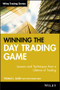 Winning the Day Trading Game (Lessons and Techniques from a Lifetime of Trading) by Thomas L. Busby, Patsy Busby Dow, 9780471738237