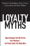 Loyalty Myths (Hyped Strategies That Will Put You Out of Business -- and Proven Tactics That Really Work) by Timothy L. Keiningham, Terry G. Vavra, Lerzan Aksoy, Henri Wallard, 9780471743156