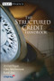 The Structured Credit Handbook by Arvind Rajan, Glen McDermott, Ratul Roy, 9780471747499