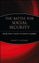 The Battle for Social Security (From FDR's Vision To Bush's Gamble) by Nancy J. Altman, 9780471771722