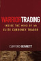 Warrior Trading (Inside the Mind of an Elite Currency Trader) by Clifford Bennett, 9780471772248