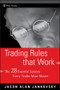 Trading Rules that Work (The 28 Essential Lessons Every Trader Must Master) by Jason Alan Jankovsky, 9780471792161