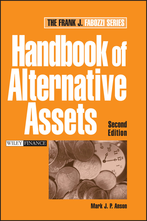 Handbook of Alternative Assets by Mark J. P. Anson, 9780471980209