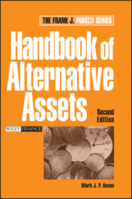 Handbook of Alternative Assets by Mark J. P. Anson, 9780471980209