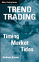 Trend Trading (Timing Market Tides) by Kedrick Brown, 9780471980216