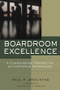 Boardroom Excellence (A Common Sense Perspective on Corporate Governance) by Paul P. Brountas, Paul S. Sarbanes, 9780787976415