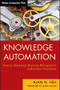 Knowledge Automation (How to Implement Decision Management in Business Processes) by Alan N. Fish, James Taylor, 9781118094761