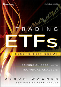 Trading ETFs (Gaining an Edge with Technical Analysis) by Deron Wagner, Alan Farley, 9781118109137