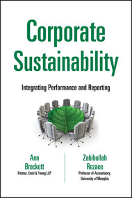 Corporate Sustainability (Integrating Performance and Reporting) by Ann Brockett, Zabihollah Rezaee, 9781118122365