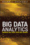 Big Data Analytics (Turning Big Data into Big Money) by Frank J. Ohlhorst, 9781118147597
