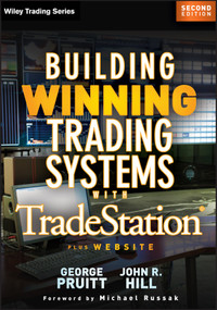 Building Winning Trading Systems with Tradestation, + Website by George Pruitt, John R. Hill, Michael Russak, 9781118168271