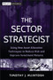 The Sector Strategist (Using New Asset Allocation Techniques to Reduce Risk and Improve Investment Returns) by Timothy J. McIntosh, 9781118171905
