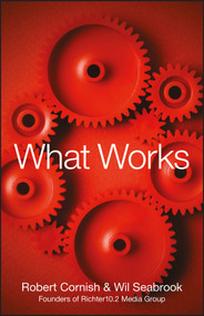 What Works by Robert Cornish, Wil Seabrook, 9781118391693