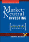 Market Neutral Investing (Long / Short Hedge Fund Strategies) by Joseph G. Nicholas, 9781576600375