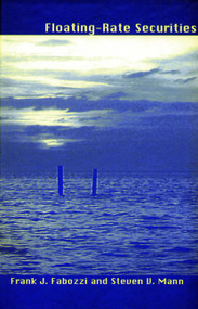 Floating-Rate Securities by Frank J. Fabozzi, Steven V. Mann, 9781883249656