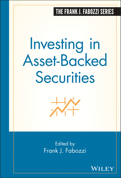 Investing in Asset-Backed Securities by Frank J. Fabozzi, 9781883249809