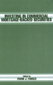 Investing in Commercial Mortgage-Backed Securities by Frank J. Fabozzi, 9781883249885