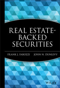 Real Estate-Backed Securities by Frank J. Fabozzi, John N. Dunlevy, 9781883249960