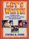 Let's Write! (A Ready-to-Use Activities Program for Learners with Special Needs) by Cynthia M. Stowe, 9780130320100