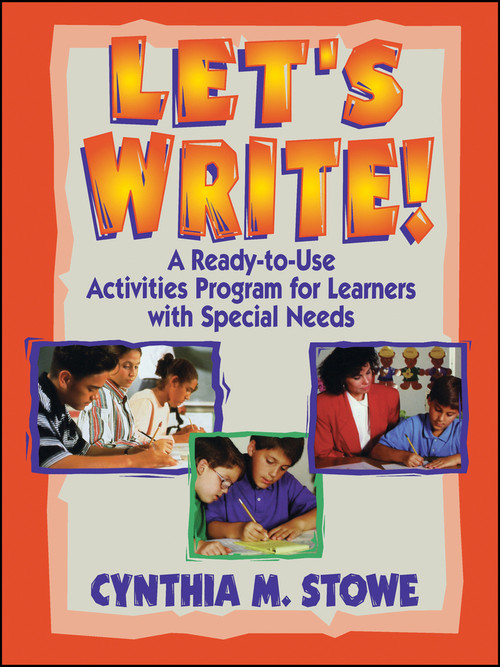 Let's Write! (A Ready-to-Use Activities Program for Learners with Special Needs) by Cynthia M. Stowe, 9780130320100