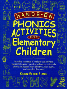 Hands-On Phonics Activities for Elementary Children by Karen Meyers Stangl, 9780130320162