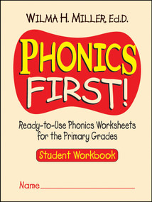 Phonics First! (Ready-to-Use Phonics Worksheets for the Primary Grades, Student Workbook) by Wilma H. Miller, 9780130414625