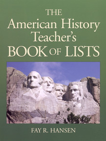 American History Teacher's Book of Lists by Fay R. Hansen, 9780130925725