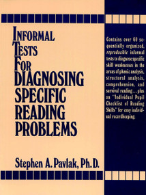 Informal Tests for Diagnosing Specific Reading Problems by Stephen A. Pavlak, 9780134648019