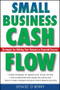 Small Business Cash Flow (Strategies for Making Your Business a Financial Success) by Denise O'Berry, 9780470040973