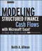 Modeling Structured Finance Cash Flows with Microsoft Excel (A Step-by-Step Guide) by Keith A. Allman, 9780470042908
