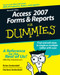 Access 2007 Forms and Reports For Dummies by Brian Underdahl, Darlene Underdahl, 9780470046593