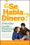 ¿Se Habla Dinero? (The Everyday Guide to Financial Success) by Lynn Jimenez, 9780470074800
