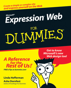 Microsoft Expression Web For Dummies by Linda Hefferman, Asha Dornfest, 9780470115091