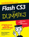 Flash CS3 For Dummies by Ellen Finkelstein, Gurdy Leete, 9780470121009