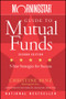 Morningstar Guide to Mutual Funds (Five-Star Strategies for Success) by Christine Benz, 9780470137536