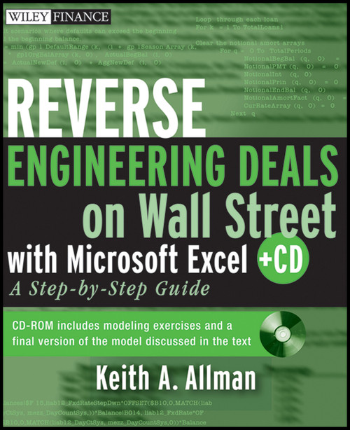 Reverse Engineering Deals on Wall Street with Microsoft Excel, + Website (A Step-by-Step Guide) by Keith A. Allman, 9780470242056