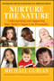 Nurture the Nature (Understanding and Supporting Your Child's Unique Core Personality) by Michael Gurian, 9780470322529