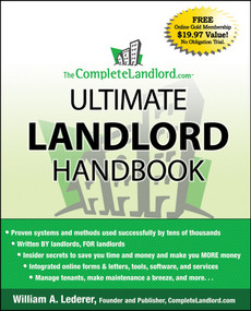 The CompleteLandlord.com Ultimate Landlord Handbook by William A. Lederer, 9780470323151