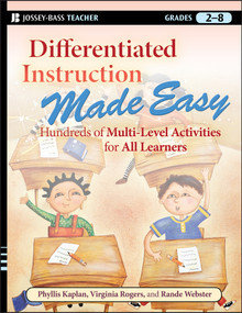 Differentiated Instruction Made Easy (Hundreds of Multi-Level Activities for All Learners) by Phyllis Kaplan, Virginia Rogers, Rande Webster, 9780470372357