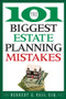The 101 Biggest Estate Planning Mistakes by Herbert E. Nass, 9780470375037