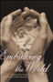 Embracing the World (Praying for Justice and Peace) by Jane Vennard, 9780470390764