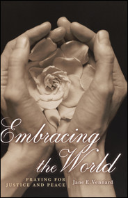 Embracing the World (Praying for Justice and Peace) by Jane Vennard, 9780470390764