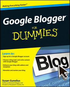 Google Blogger For Dummies by Susan Gunelius, 9780470407424
