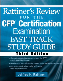Rattiner's Review for the CFP(R) Certification Examination, Fast Track, Study Guide by Jeffrey H. Rattiner, 9780470436288